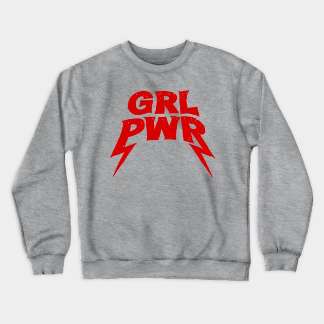 Grl pwr Crewneck Sweatshirt by Dek made